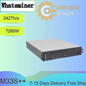 Новый Whatsminer M33S++ 234T 236T 238T 242T BTC Майнинг HK Бесплатная доставка лучше, чем Antminer S19 E9 Pro L7