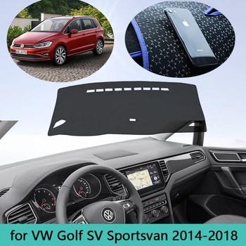  Dash Mat Крышка приборной панели Dash Mat Подходит для VW Volkswagen Golf SV Sportsvan 2014 ~ 2018 авто Стайлинг Защита от солнца Ковер Авто Коврик